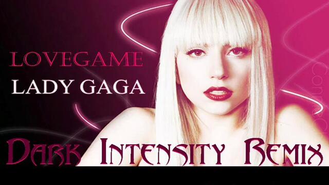 Lady Gaga - Love Game - Dark Intensity - 2009 Trance Remix