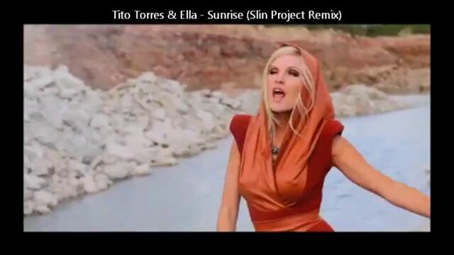 Tito Torres _ Ella - Sunrise (Slin Project Remix)