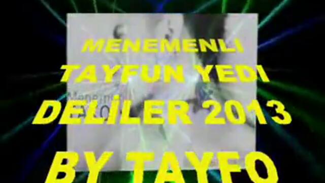 Novo.Menemenli Tayfun Yedi Deliler 2013 Roman Havaları