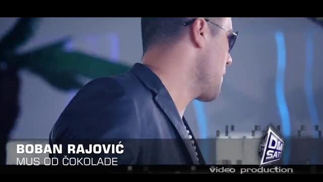 Boban Rajovic - Mus od cokolade (Official Video) HD