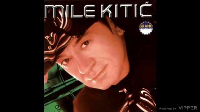Mile Kitic-Svi bi hteli tebe (2002)