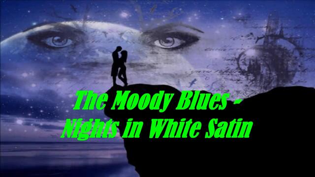 The Moody Blues - Nights in White Satin HD