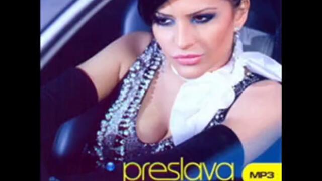 Preslava - Nishto Drugo