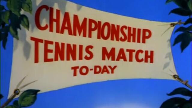 Tom And Jerry - 046 - Tennis Chumps (1949)