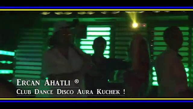 Club Dance KuCHeK Disco Aura 2013 - ERCAN AHATLI ® qki kiu4eci ku4ek kyuchek