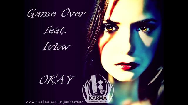 Game Over feat. Ivlow - Okay