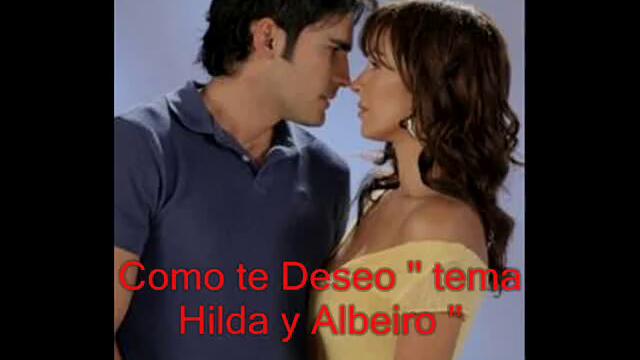 ▶ Como te Deseo - tema Hilda y Albeiro