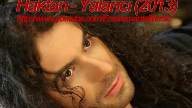 Haktan - Yalancı 2013