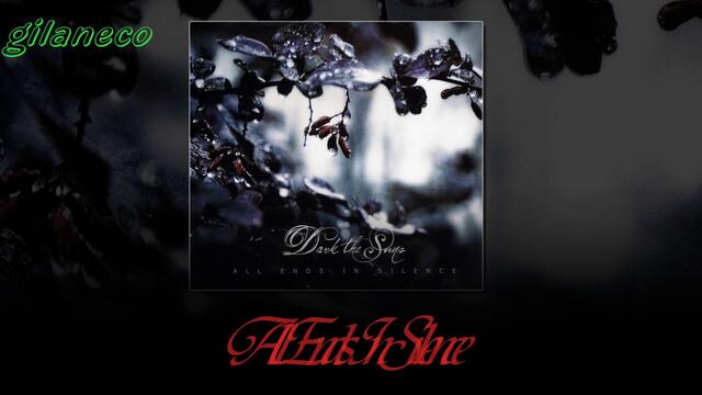 Dark The Sun (2009) All Ends In Silence - 04. All Ends In Silence