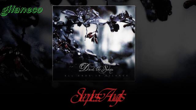 Dark The Sun (2009) All Ends In Silence - 05. Sleepless Angels