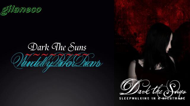 Dark The Sun (2010) Sleepwalking in a Nightmare - 03. Wounded by Broken Dreams