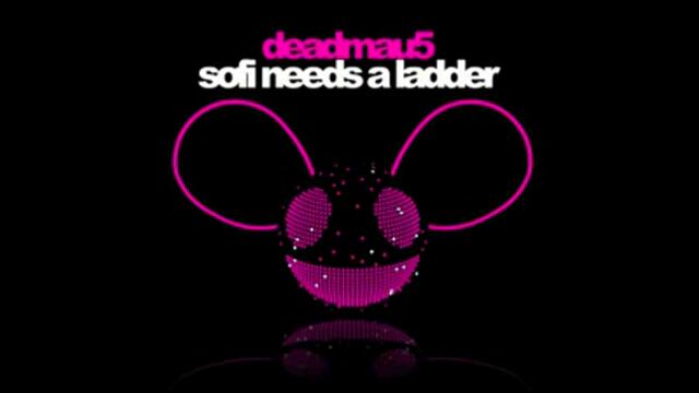 Deadmau5_-_Sofi_Needs_A_Ladder
