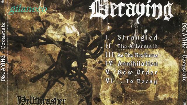 Decaying (2011) Devastate - 01. Strangled