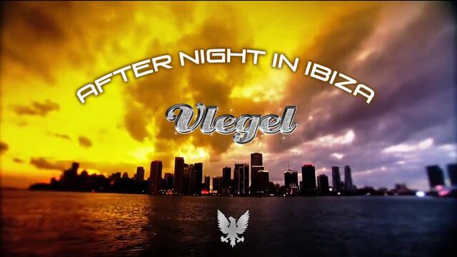 Vlegel - After Night in Ibiza(sensebox.net)