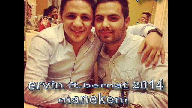 Bernat &amp; Ervin Manekeni !! Official song 2014 dj-pepi gazara