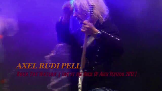 AXEL RUDI PELL - Rock The Nation- (live 2012)