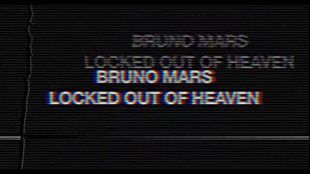 Bruno Mars - Locked Out Of Heaven [official Video]