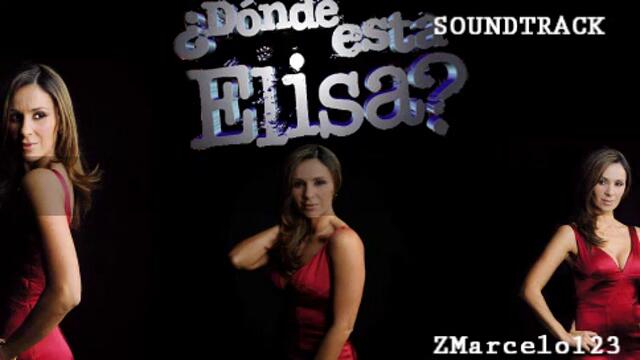 Donde Esta Elisa- Soundtrack Original 1 (Tema de Cecilia)