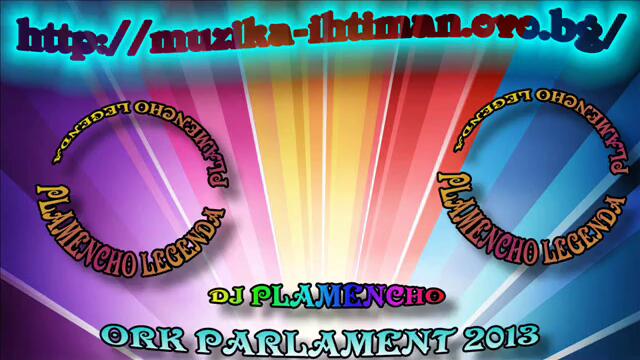 Ork Parlament - Zangar Langar 2013 Dj Plamencho Legenda