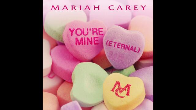 НОВО!!! Mariah Carey - You're Mine (Eternal) (Audio)
