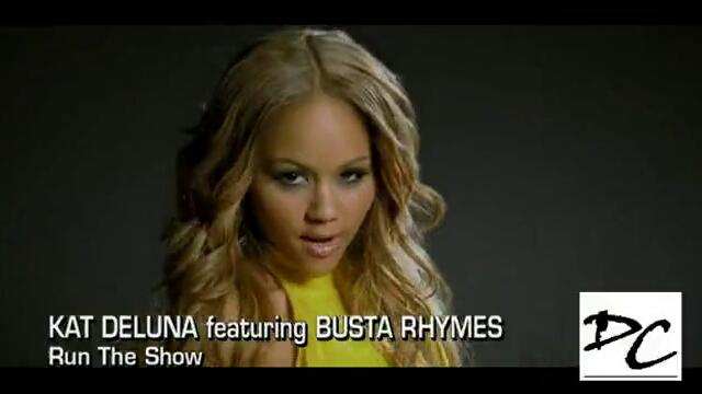 Kat Deluna feat. Busta Rhymes - Run The Show