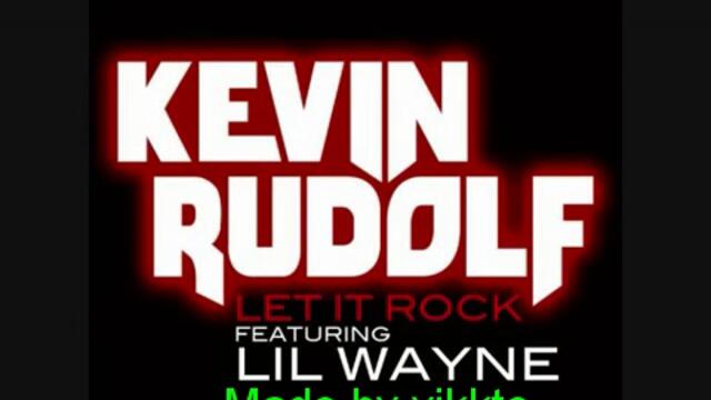 Kevin rudolf - let it rock Lyrics
