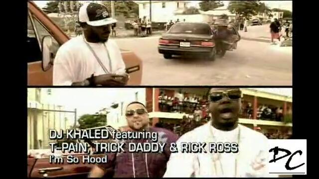 Dj Khaled feat. T-Pain - Im So Hood