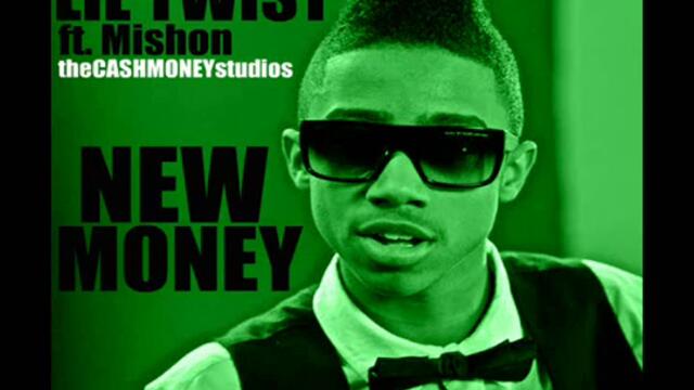 Lil Twist - New Money ft Mishon