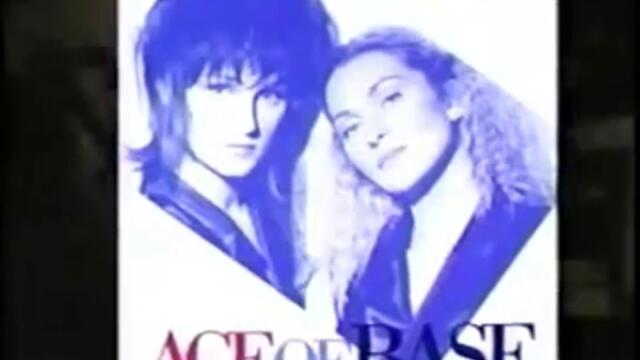 Ace Of Base - Всичко Което Тя иска