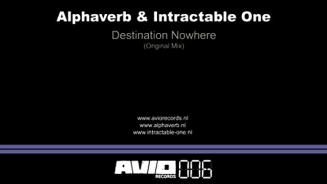 Alphaverb &amp; Intractable One - Destination Nowhere