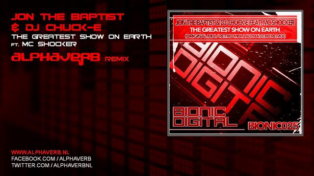 JTB &amp; DJ ChuckE - The Greatest Show On Earth (Alphaverb Remix)