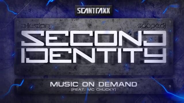 Second Identity - Music On Demand (feat. Mc Chucky)