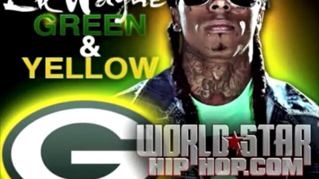 Lil Wayne- Green   Yellow