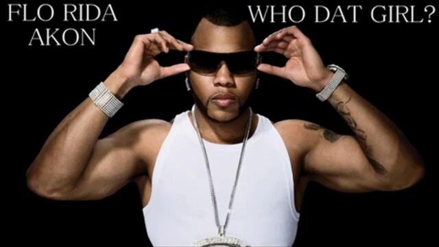 Flo Rida - Who Dat Girl ft. Akon CDQ Official Full Song Lyri