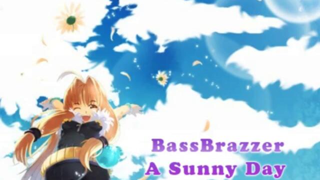 BassBrazzer - Sunny Day (EvilHunter Remix)