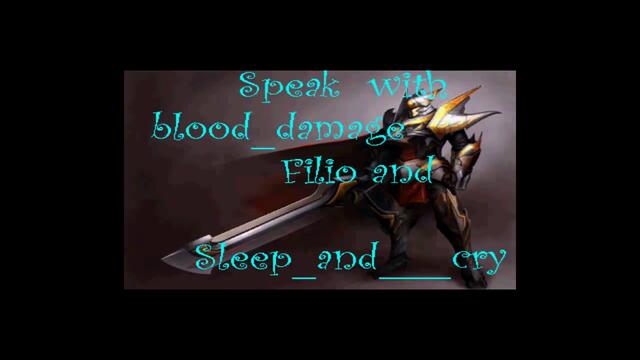 Speak with blood_damage Fili and Sleep_and___cry