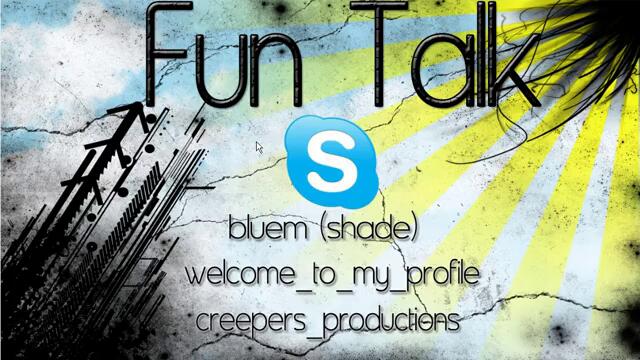Fun Skype - Welcome,bluem, и creepers