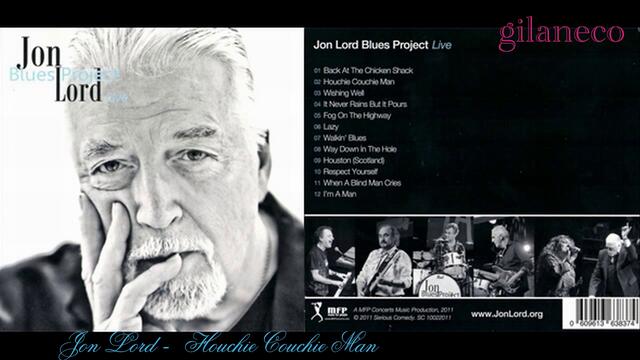 JON LORD BLUES PROJECT (2011) 02. Houchie Couchie Man