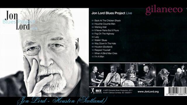 JON LORD BLUES PROJECT (2011) 09. Houston (Scotland)