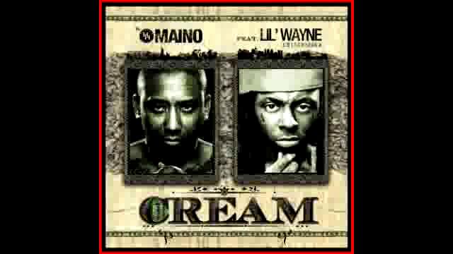 Maino feat. Lil Wayne - I&amp;#39;m About Cream