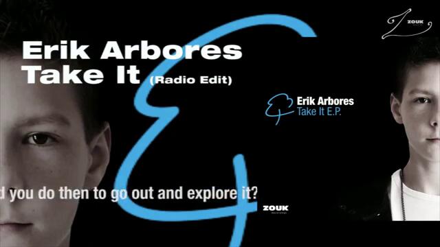 Erik Arbores - Take It Radio Edit