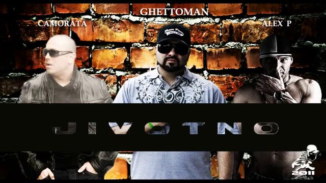 Ghettoman ft Camorata, Alex P - Jivotno (CD-RIP)