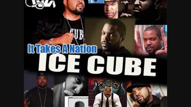Ice Cube - It Takes A Nation