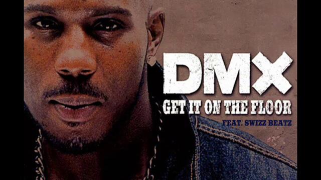 DMX - Get it on the floor