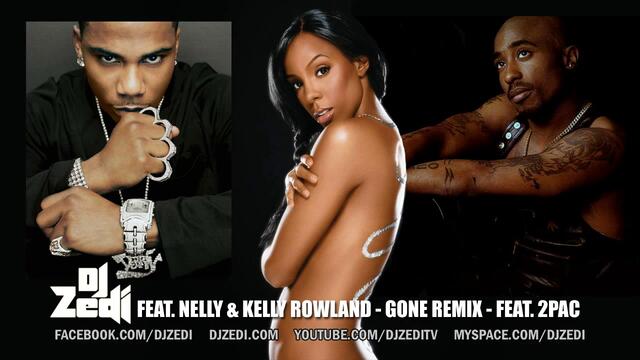 Nelly Feat. Kelly Rowland &amp; 2Pac - Gone [Remix]