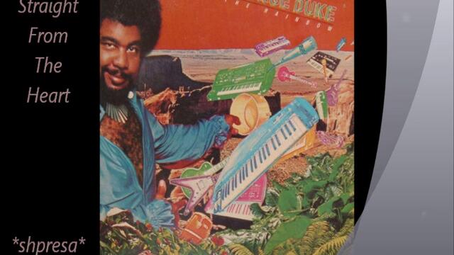 George Duke - Straight From The Heart