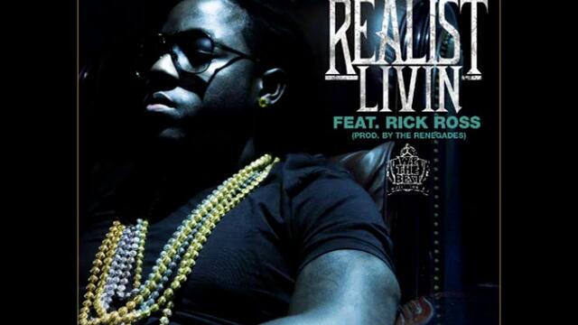 Ace Hood Ft. Rick Ross - Realist Livin