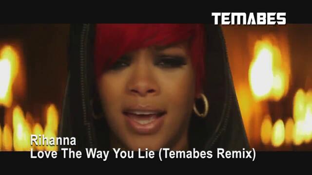 Rihanna - Love The Way You Lie (Temabes Remix). 2010. (HD) 1280x720