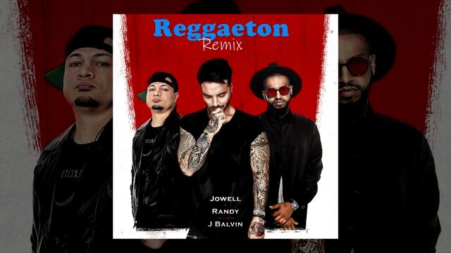 NEW! Jowell & Randy - *Reggaeton* (Remix 2019)