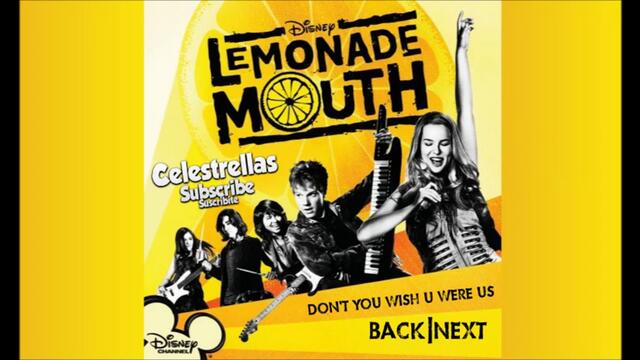 Lemonade Mouth - Don't Ya Wish U Were Us